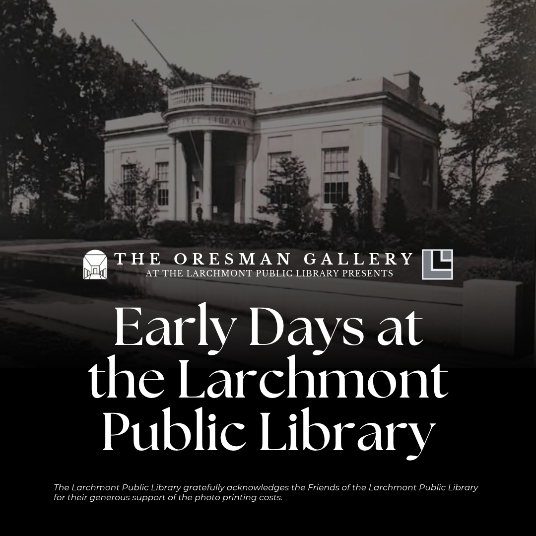 Early Days at the Larchmont Public Library Photo Exhibit